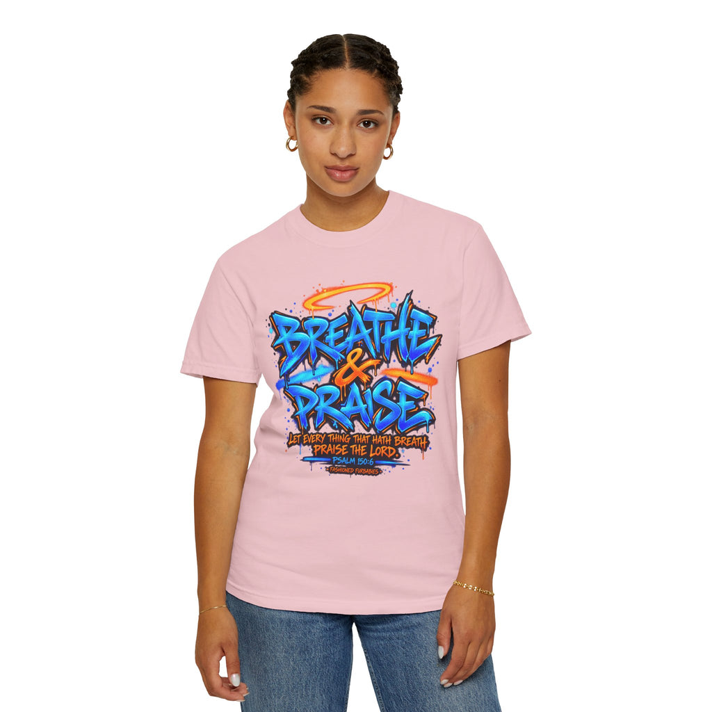 Breathe & Praise T-Shirt — Psalm 150:6 Graffiti Christian Tee