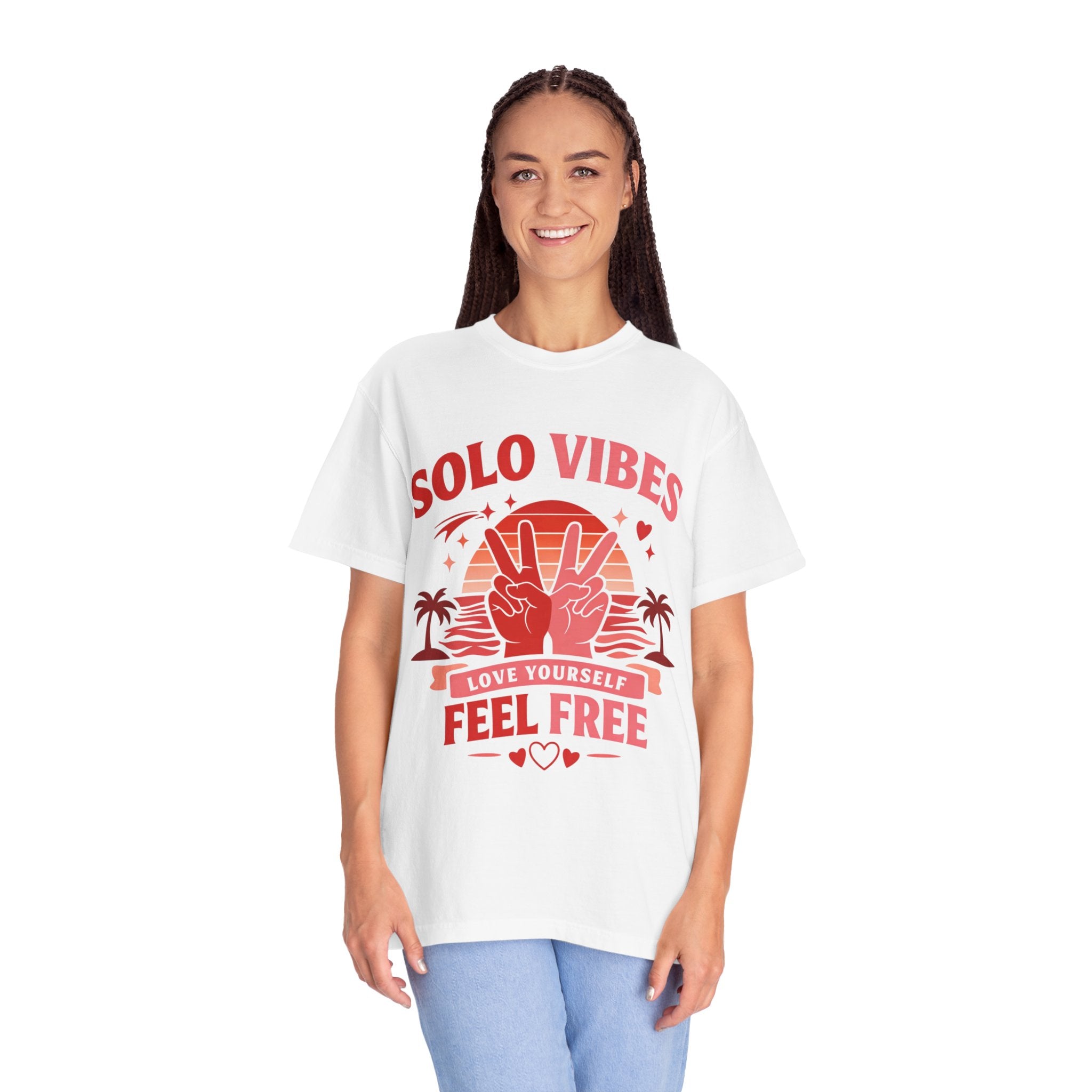 Solo Vibes T-Shirt — 'Love Yourself, Feel Free' Retro