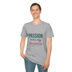 Passion Runs My Business T-Shirt - Scripture Back Design
