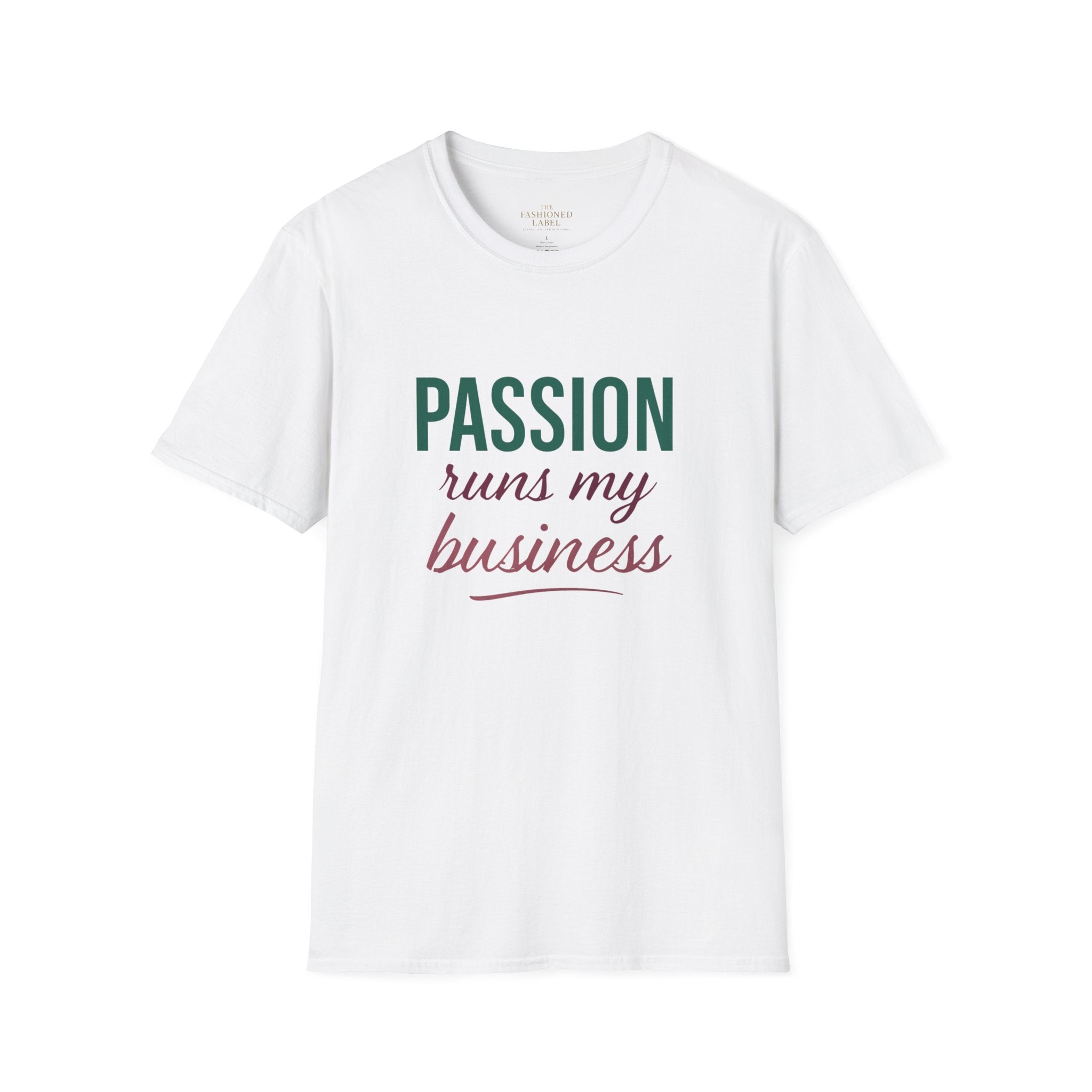 Motivational Passion Runs My Business Unisex T-Shirt with Scripture Back Design