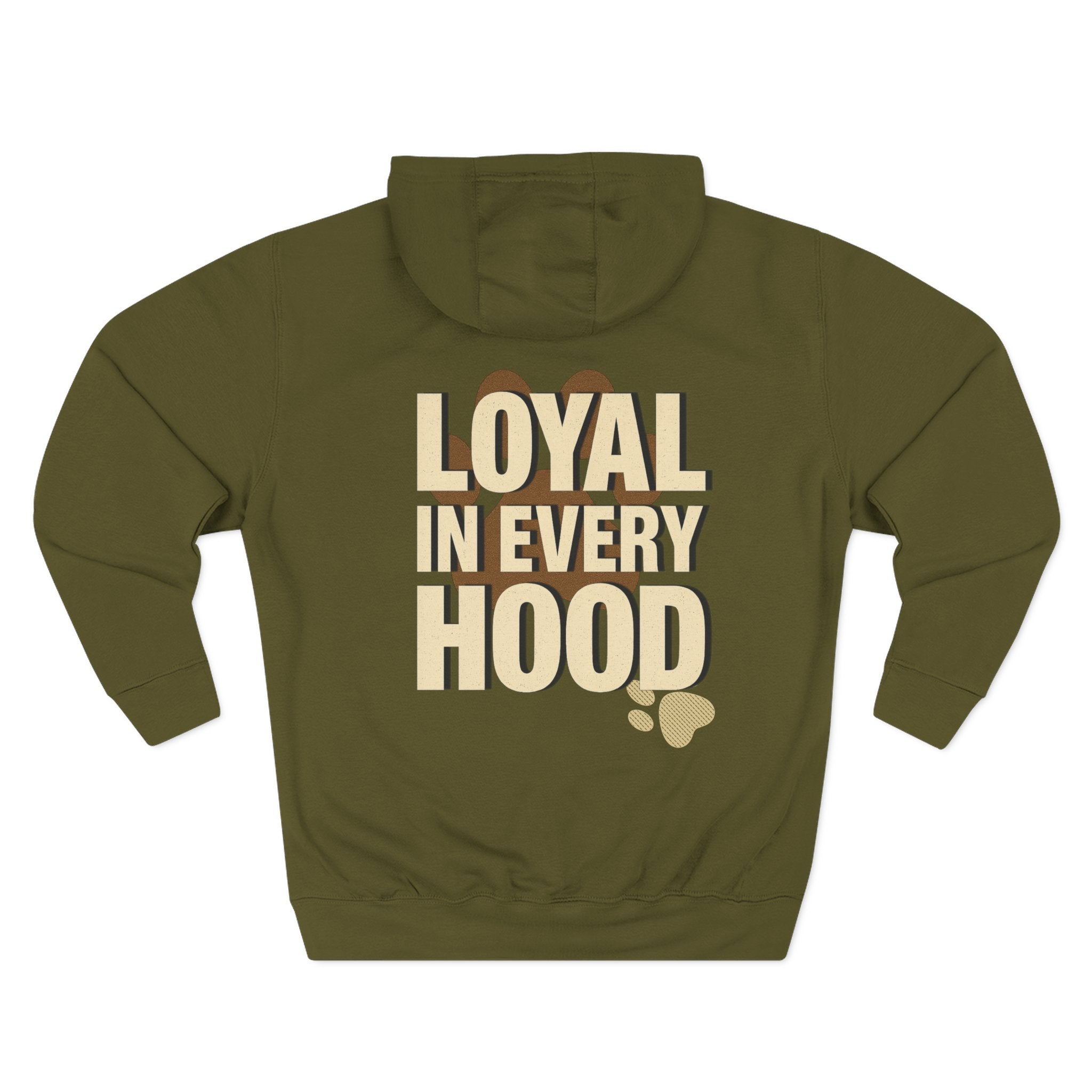 "Loyal in Every Hood" Fleece Three-Panel Hoodie