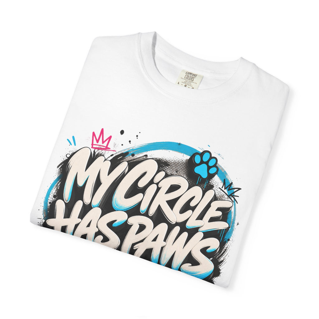 My Circle Has Paws Graffiti T-Shirt — Cute Pet Lover Tee