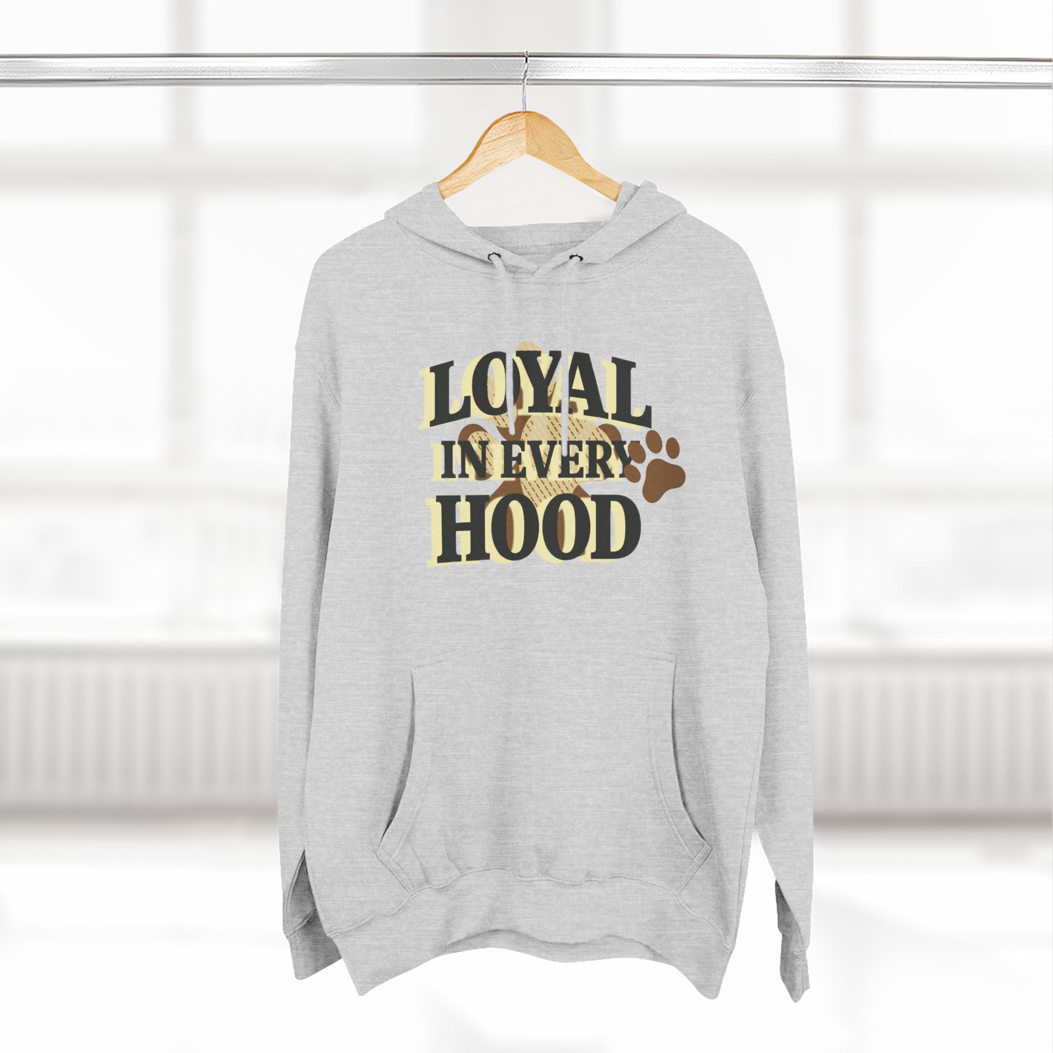 "Loyal in Every Hood" Fleece Three-Panel Hoodie
