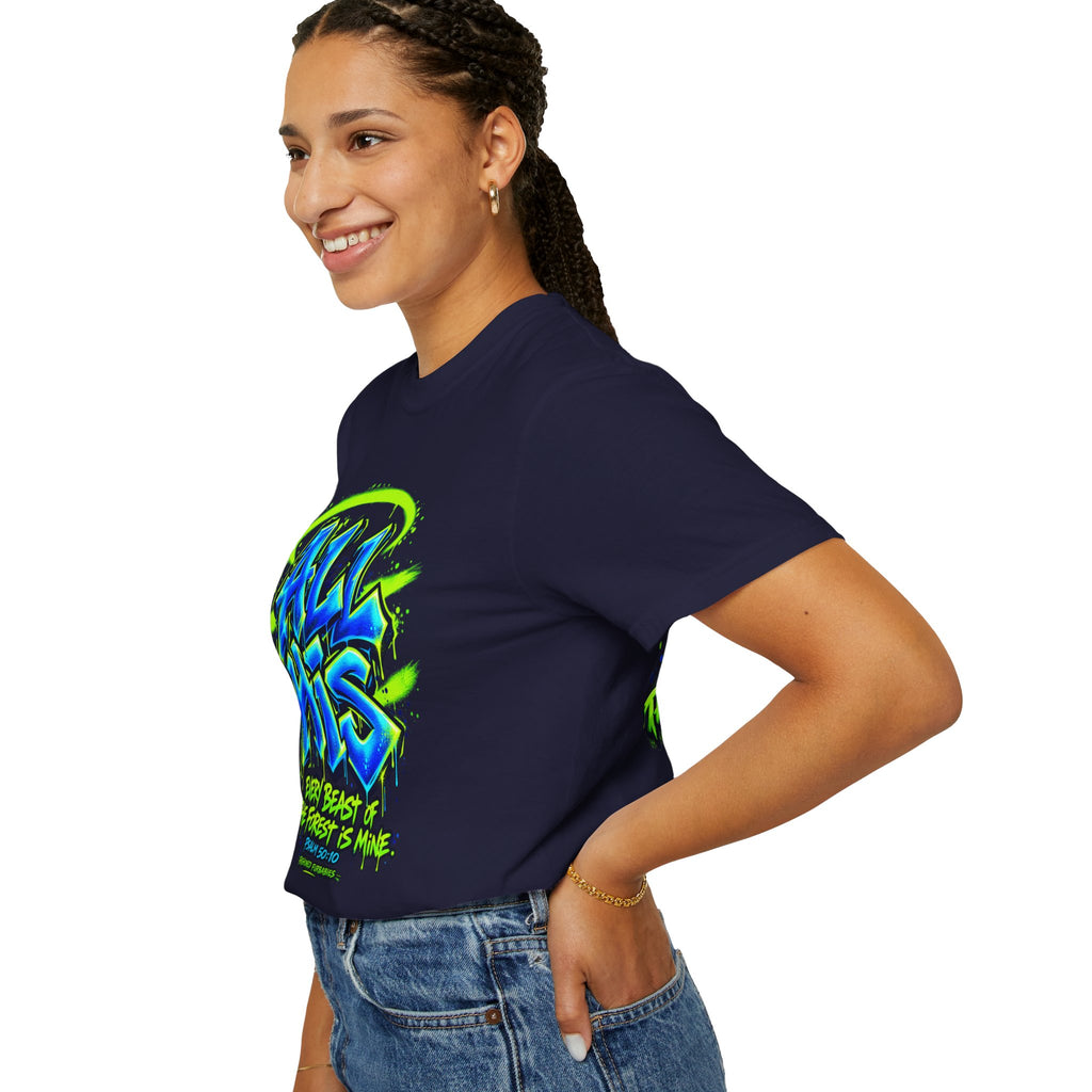 All His Graffiti T-Shirt — Psalm 50:10 Inspirational Christian Tee