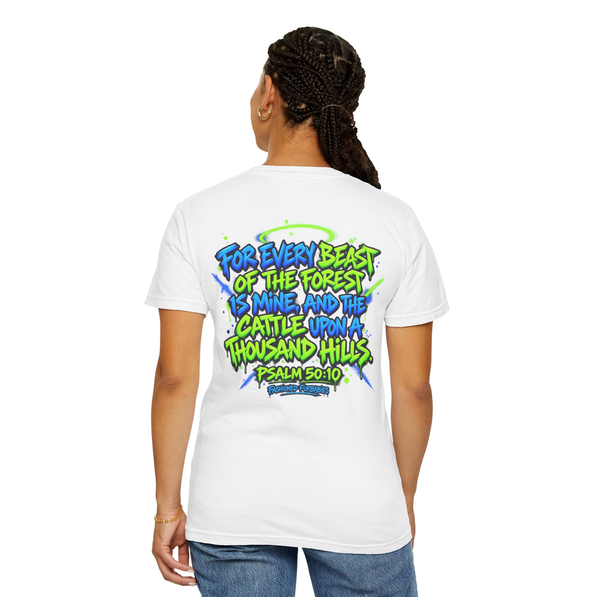 All His Graffiti T-Shirt — Psalm 50:10 Inspirational Christian Tee