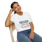 Passion Runs My Business T-Shirt - Scripture Back Design