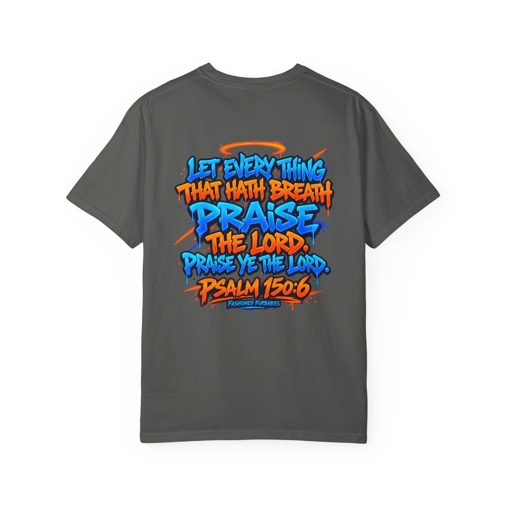 Breathe & Praise T-Shirt — Psalm 150:6 Graffiti Christian Tee