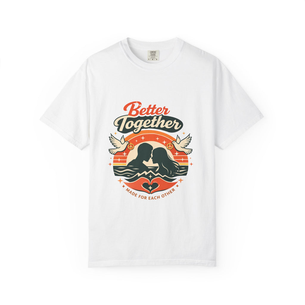 Better Together T-Shirt — Retro Couples Love