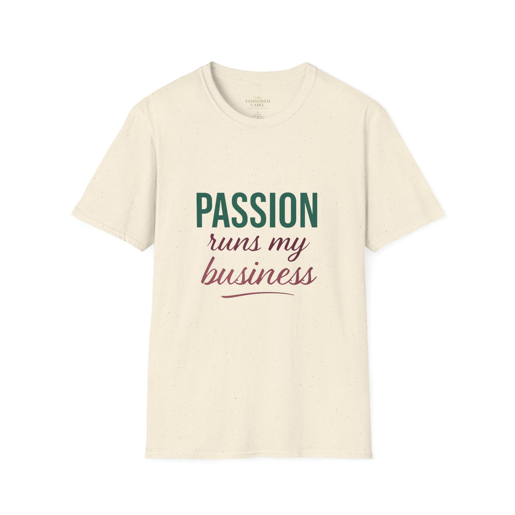 Passion Runs My Business T-Shirt - Scripture Back Design