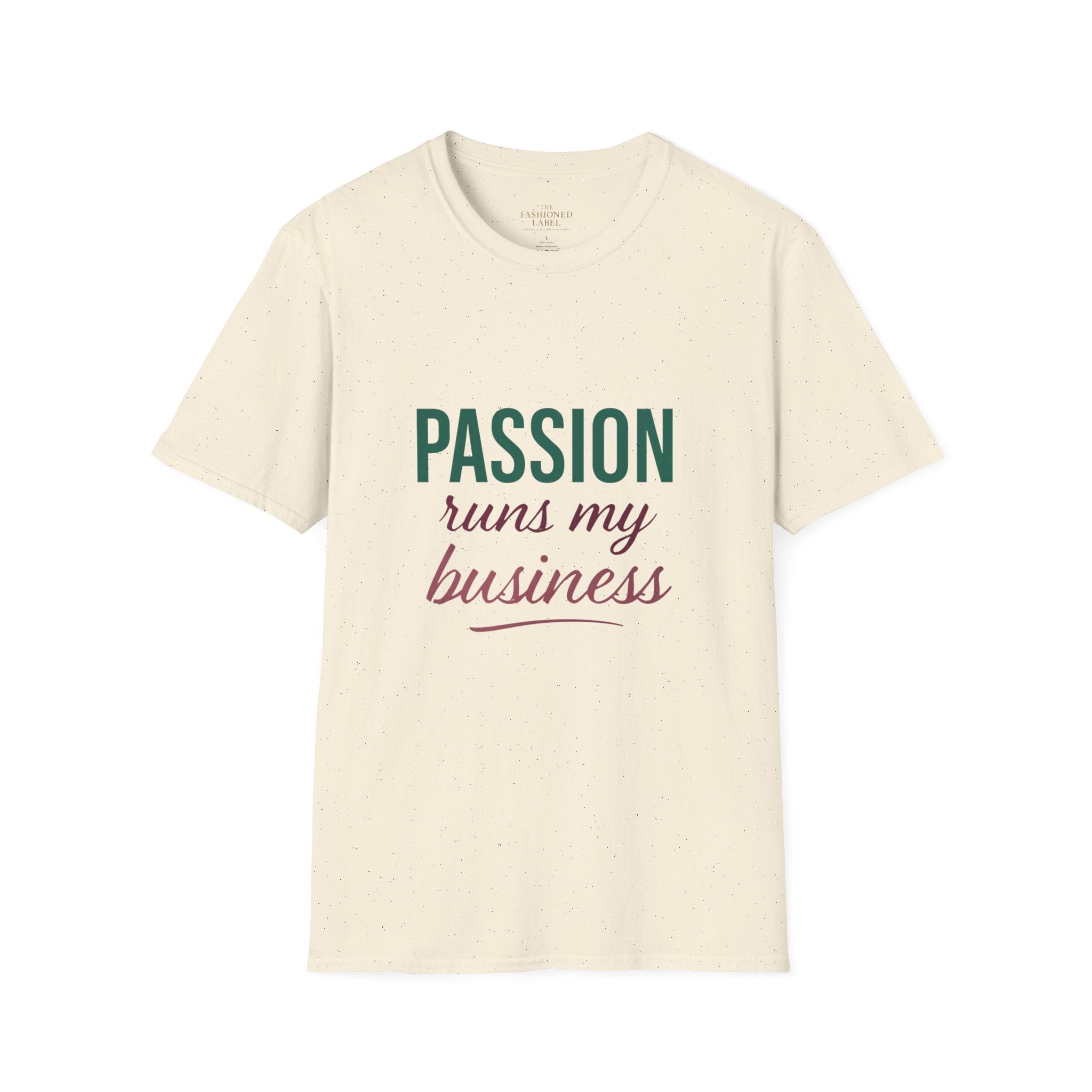 Passion Runs My Business T-Shirt - Scripture Back Design