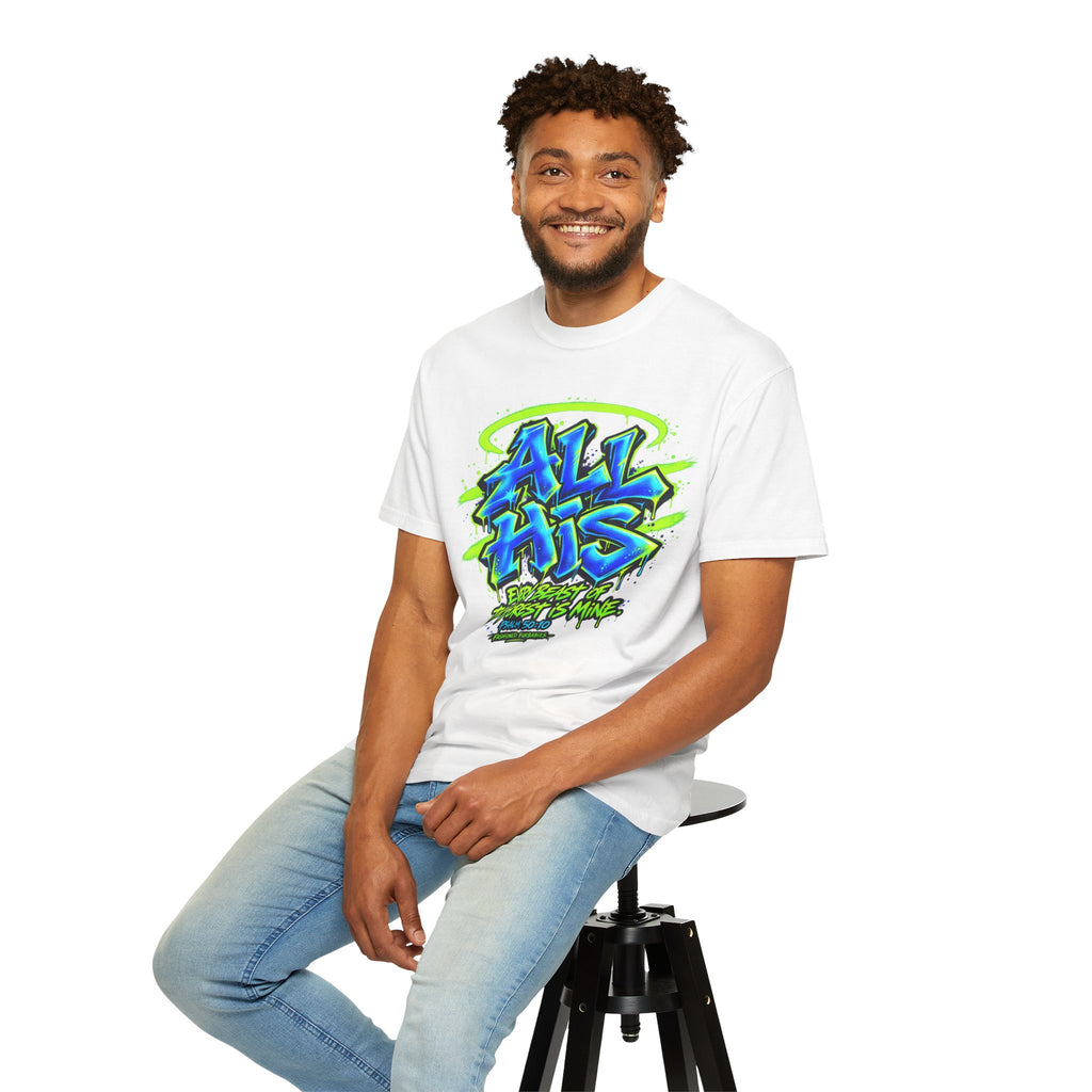 All His Graffiti T-Shirt — Psalm 50:10 Inspirational Christian Tee
