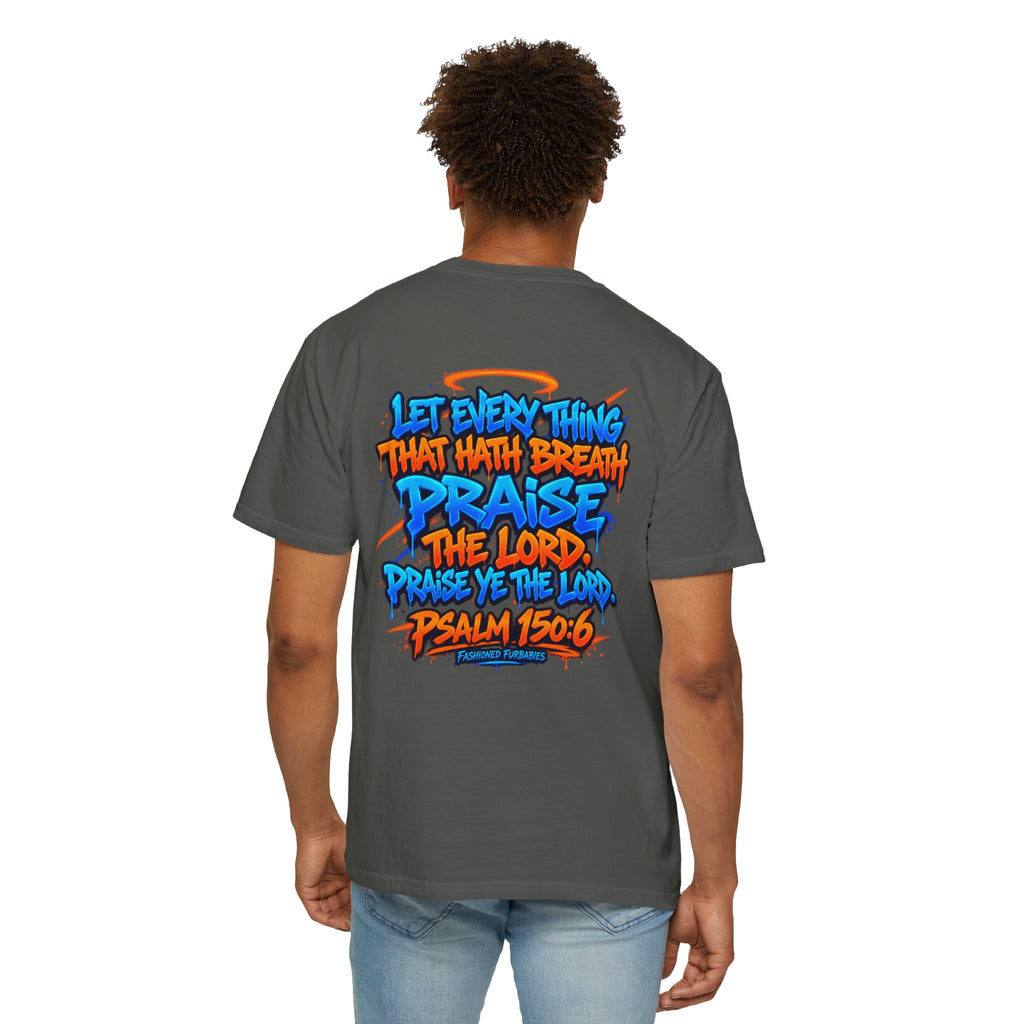 Breathe & Praise T-Shirt — Psalm 150:6 Graffiti Christian Tee