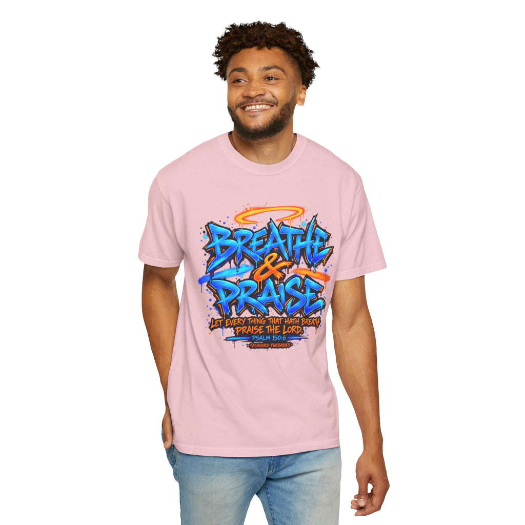 Breathe & Praise T-Shirt — Psalm 150:6 Graffiti Christian Tee
