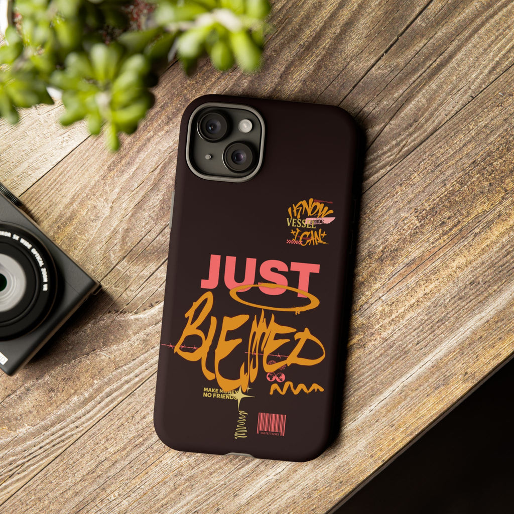 Phone Case — "Just Blessed" Bold Typographic Black Protective Case