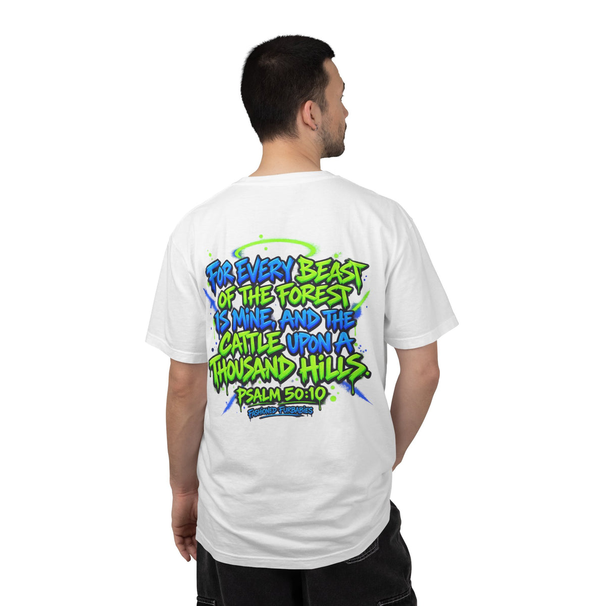 All His Graffiti T-Shirt — Psalm 50:10 Inspirational Christian Tee