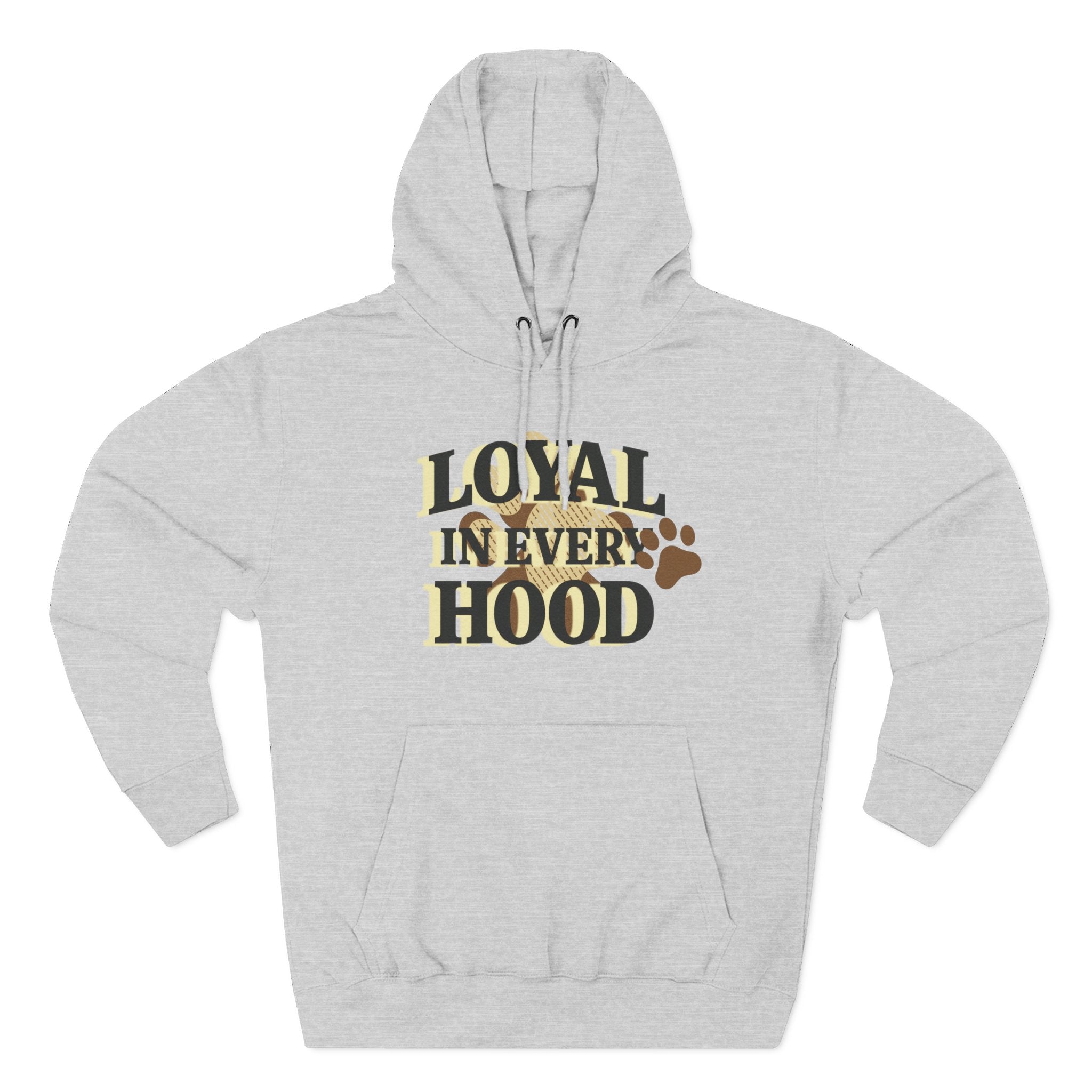 Dog Hoodie — "Loyal in Every Hood" Fleece Three-Panel