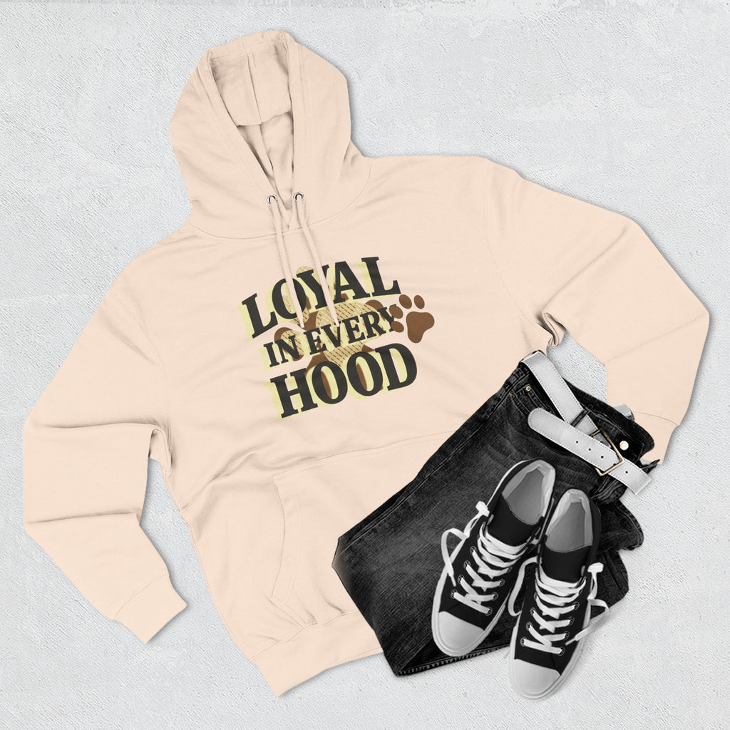 "Loyal in Every Hood" Fleece Three-Panel Hoodie