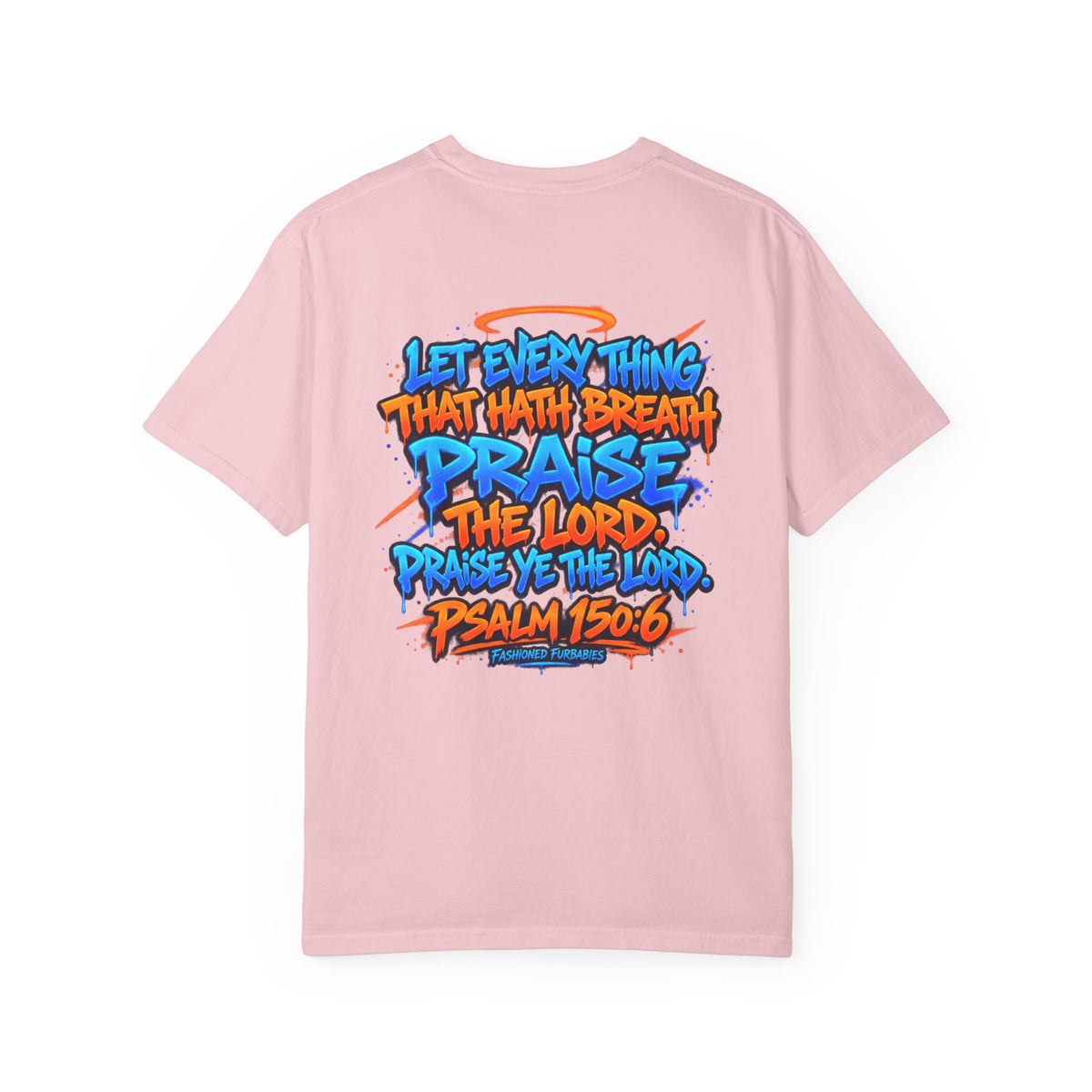 Breathe & Praise T-Shirt — Psalm 150:6 Graffiti Christian Tee