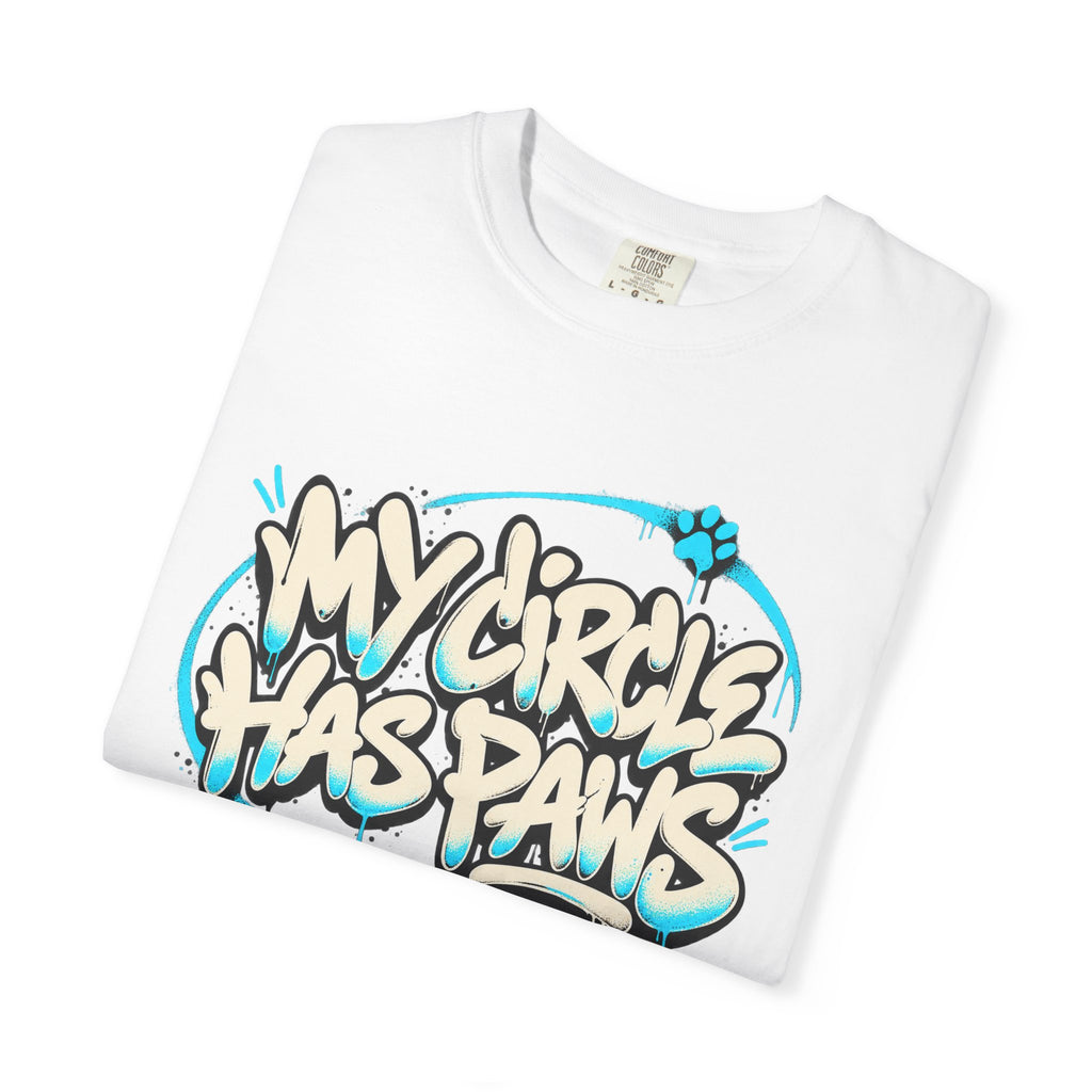 My Circle Has Paws Graffiti T-Shirt — Cute Pet Lover Tee