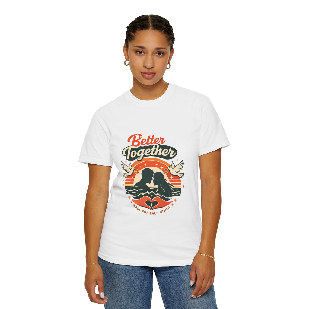 Better Together T-Shirt — Retro Couples Love
