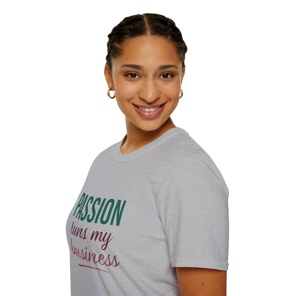 Motivational Passion Runs My Business Unisex T-Shirt with Scripture Back Design