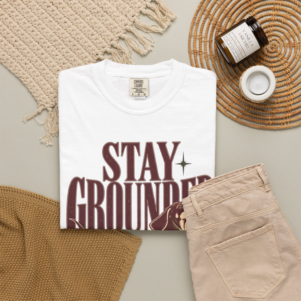 Stay Grounded Dachshund T‑Shirt — Vintage Dog Lover Tee