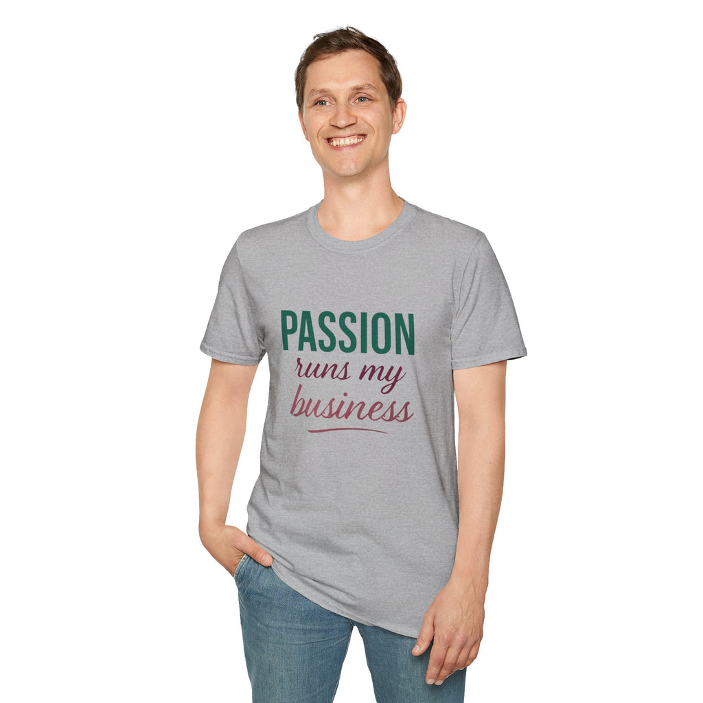 Motivational Passion Runs My Business Unisex T-Shirt with Scripture Back Design