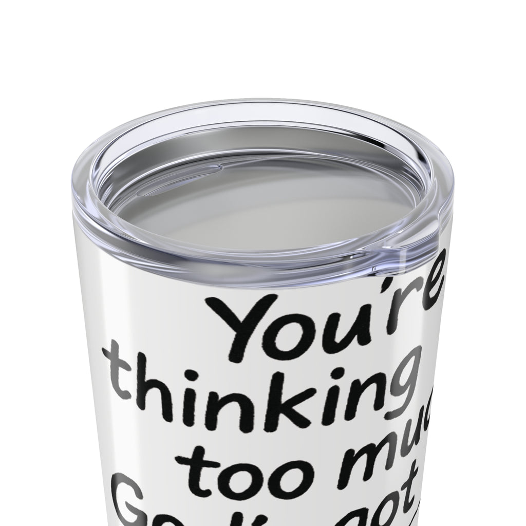 Tumbler 20oz - Inspirational Motivational TikTok Trending Design
