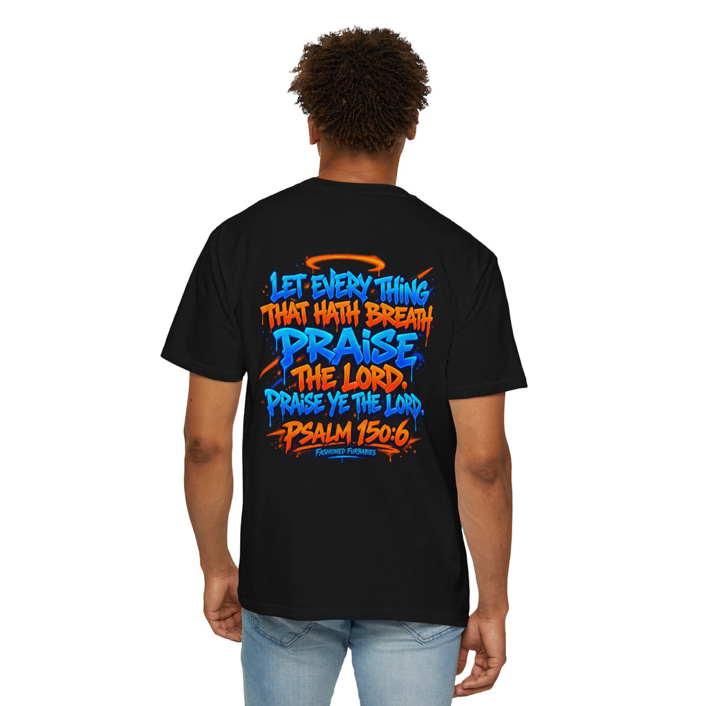 Breathe & Praise T-Shirt — Psalm 150:6 Graffiti Christian Tee