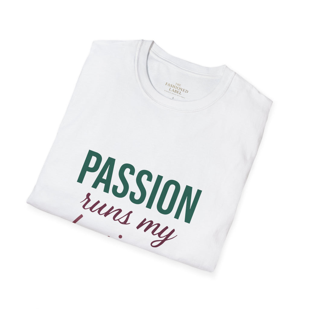 Passion Runs My Business T-Shirt - Scripture Back Design
