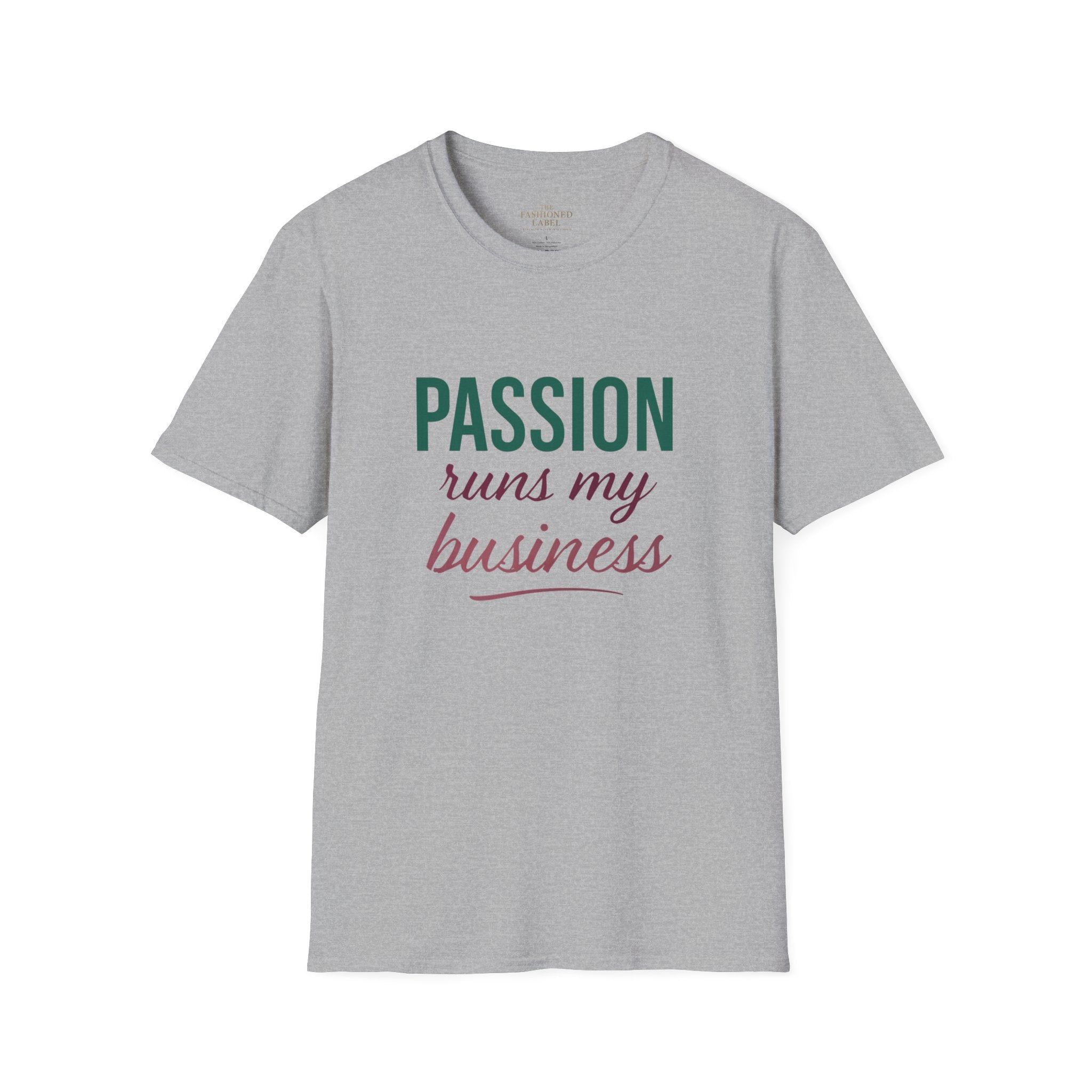 Motivational Passion Runs My Business Unisex T-Shirt with Scripture Back Design