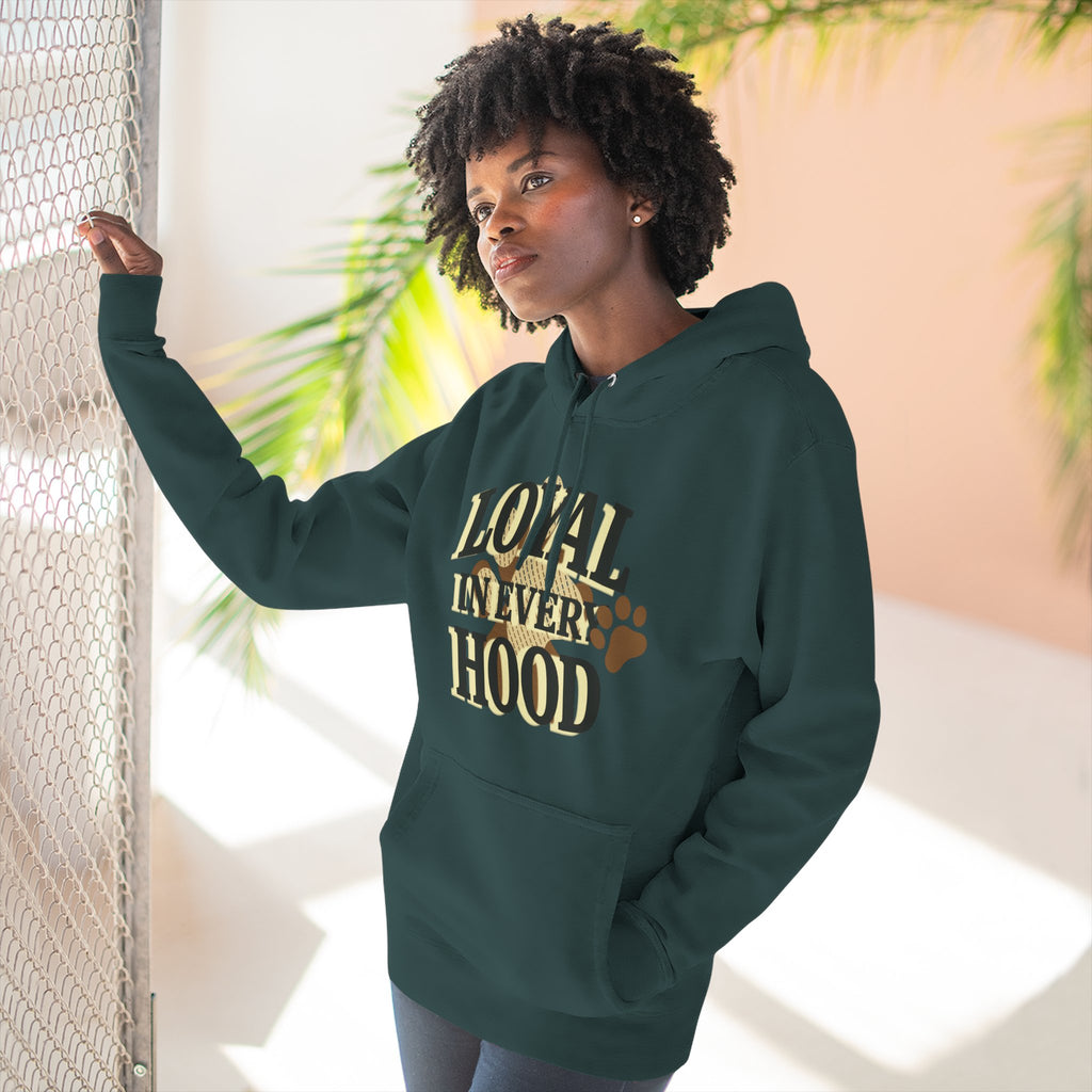 "Loyal in Every Hood" Fleece Three-Panel Hoodie