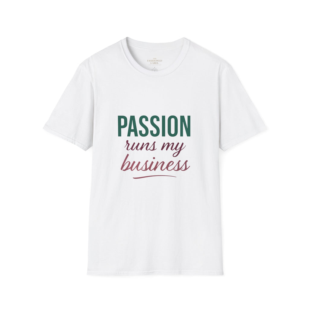 Passion Runs My Business T-Shirt - Scripture Back Design