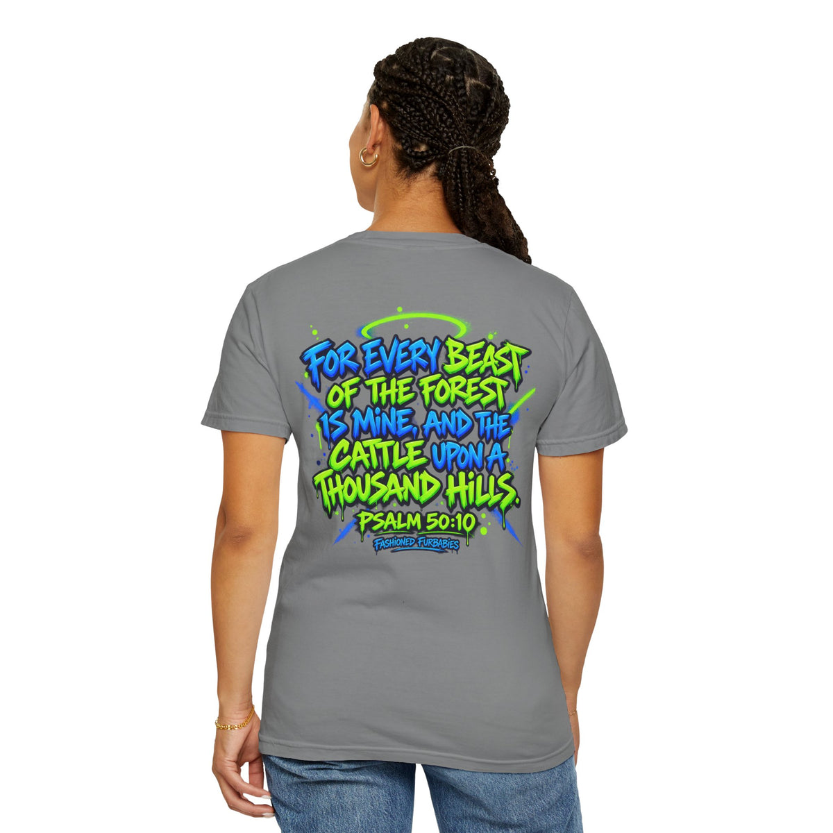 All His Graffiti T-Shirt — Psalm 50:10 Inspirational Christian Tee