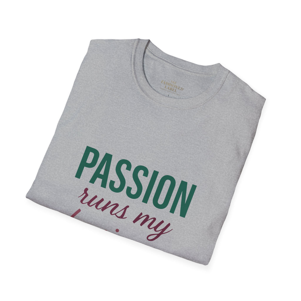 Passion Runs My Business T-Shirt - Scripture Back Design