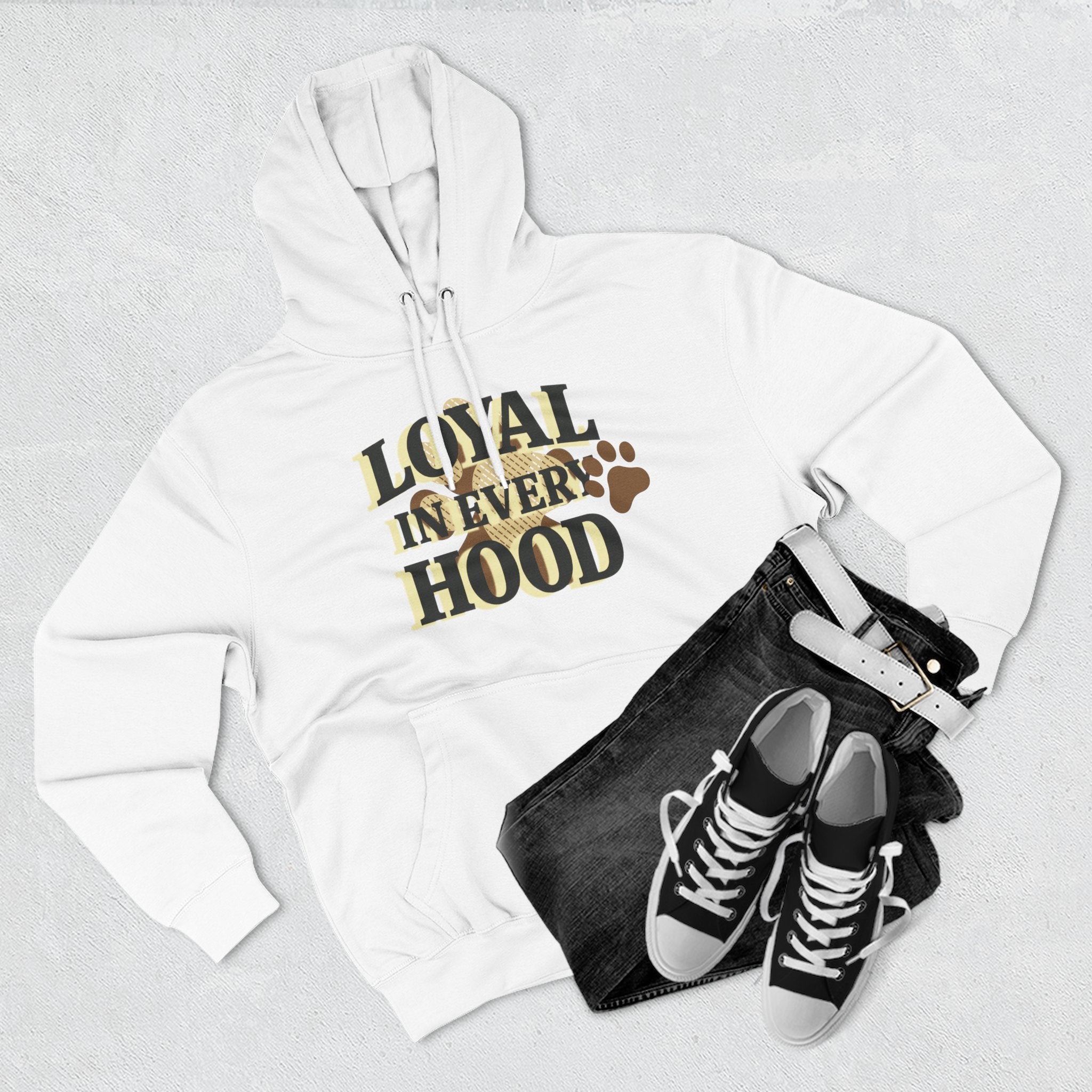 "Loyal in Every Hood" Fleece Three-Panel Hoodie