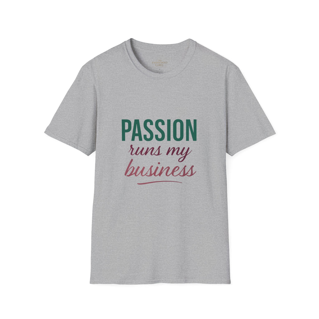 Passion Runs My Business T-Shirt - Scripture Back Design