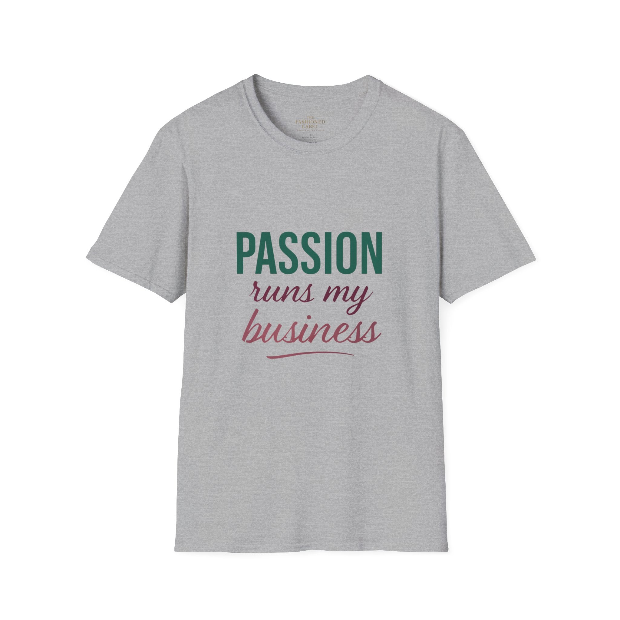 Passion Runs My Business T-Shirt - Scripture Back Design