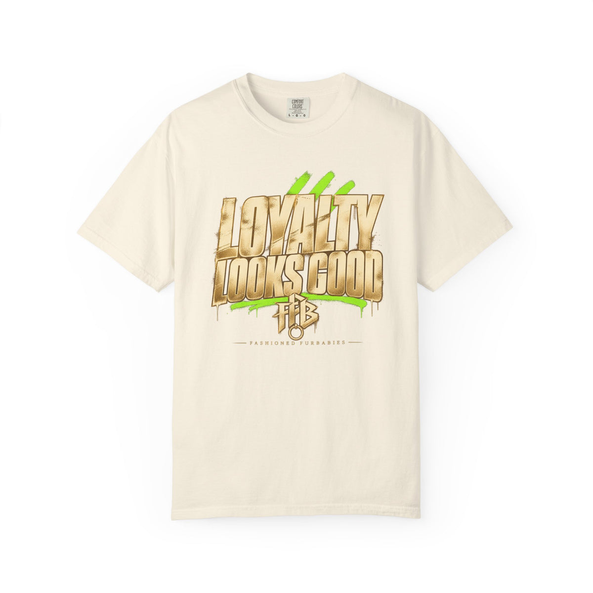 Loyalty Looks Good T-Shirt — Bold Gold Script Streetwear Tee