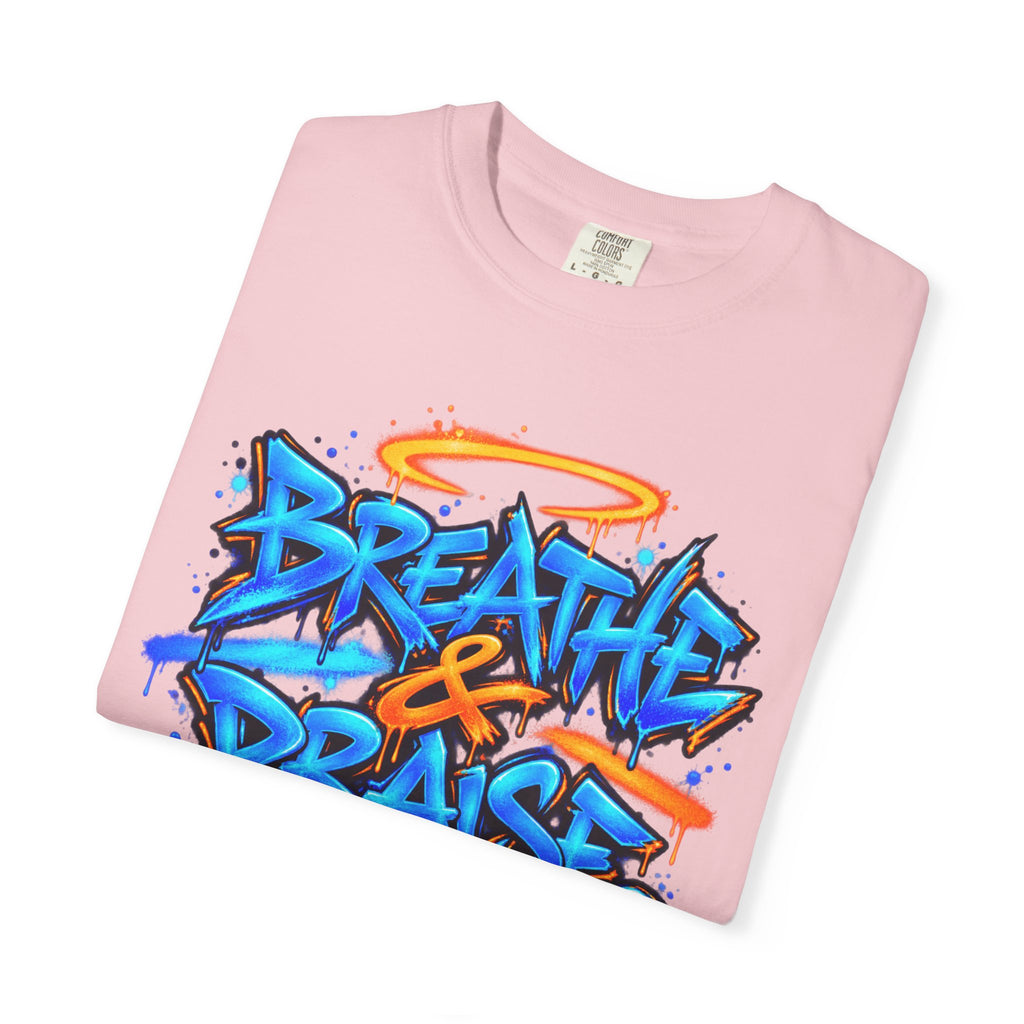 Breathe & Praise T-Shirt — Psalm 150:6 Graffiti Christian Tee