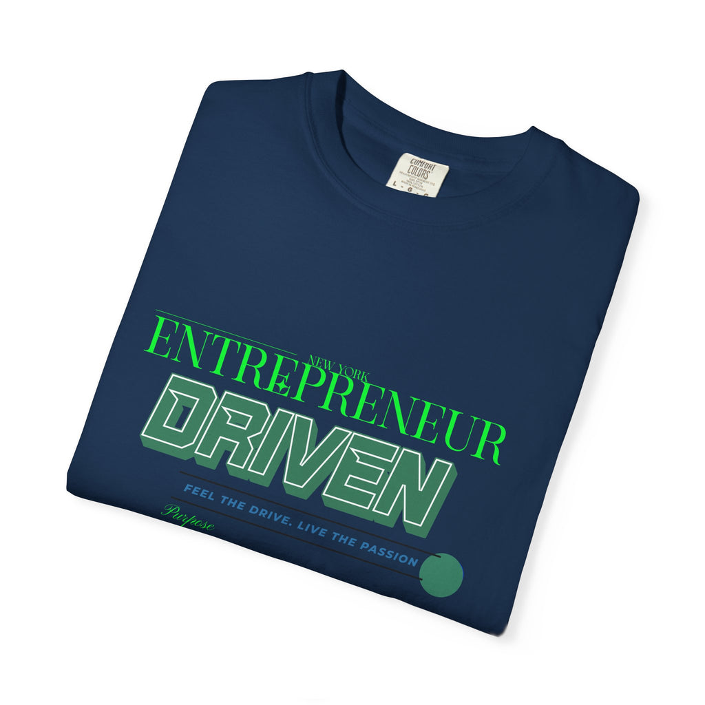 Entrepreneurial Passion T-Shirt - Motivational Apparel