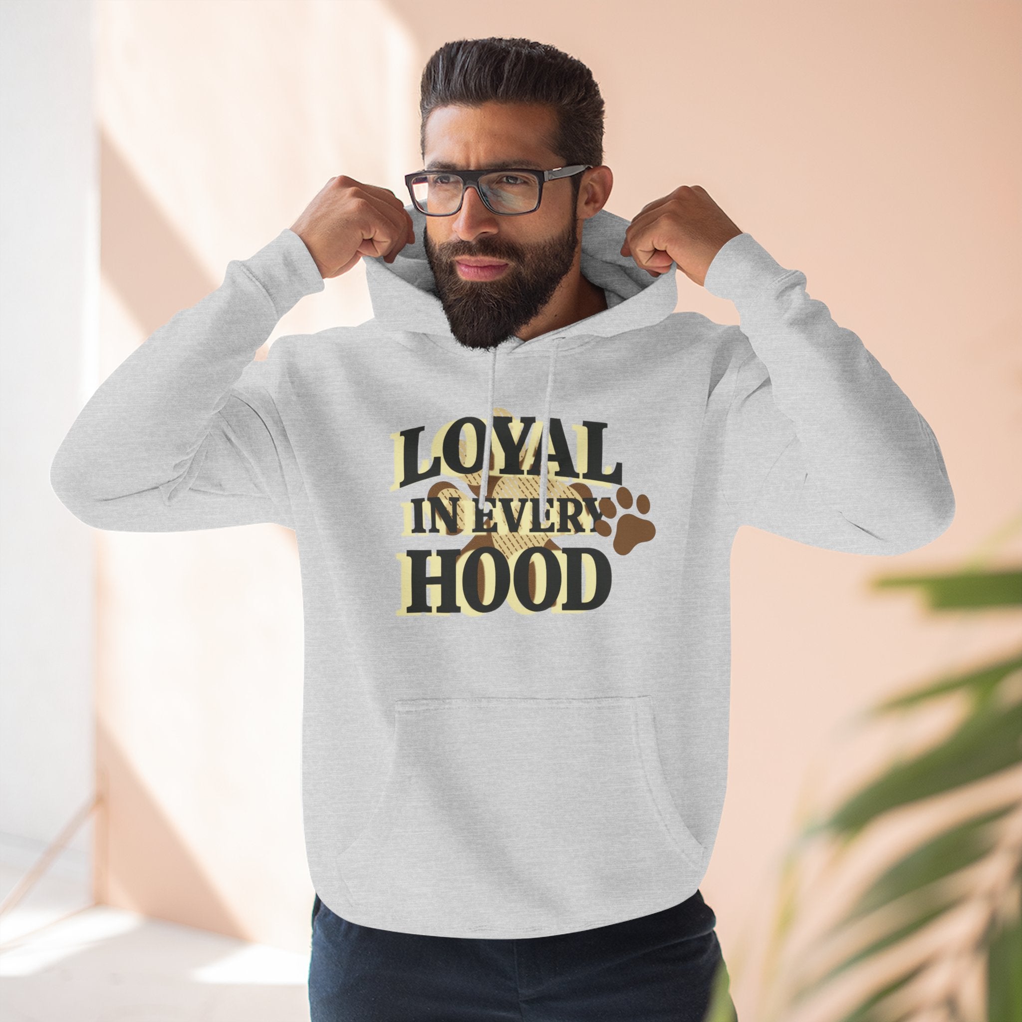 "Loyal in Every Hood" Fleece Three-Panel Hoodie
