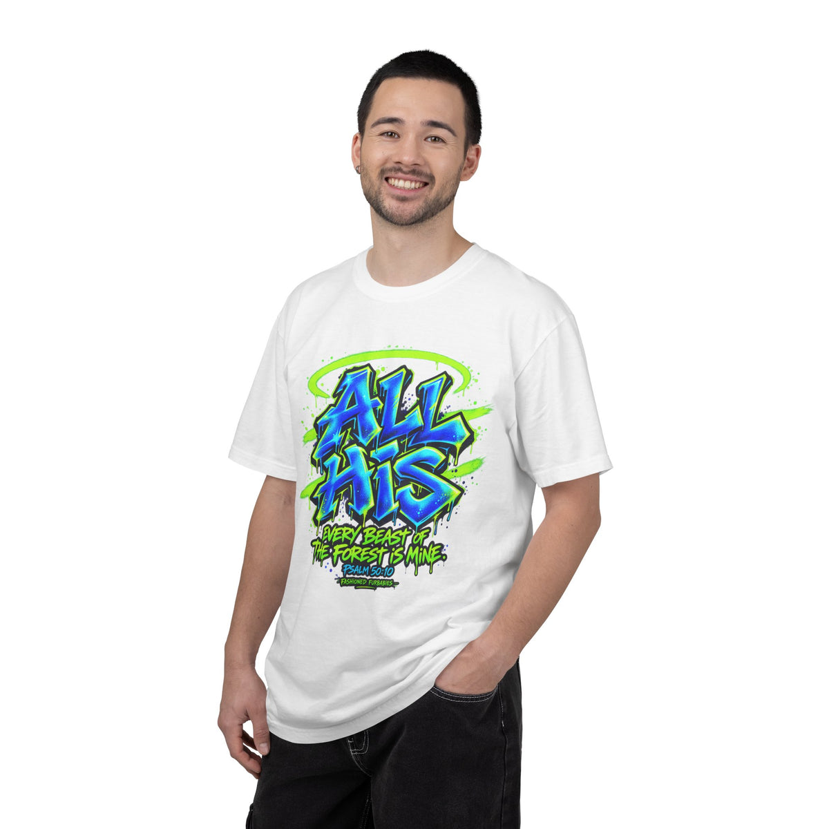 All His Graffiti T-Shirt — Psalm 50:10 Inspirational Christian Tee