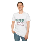 Passion Runs My Business T-Shirt - Scripture Back Design