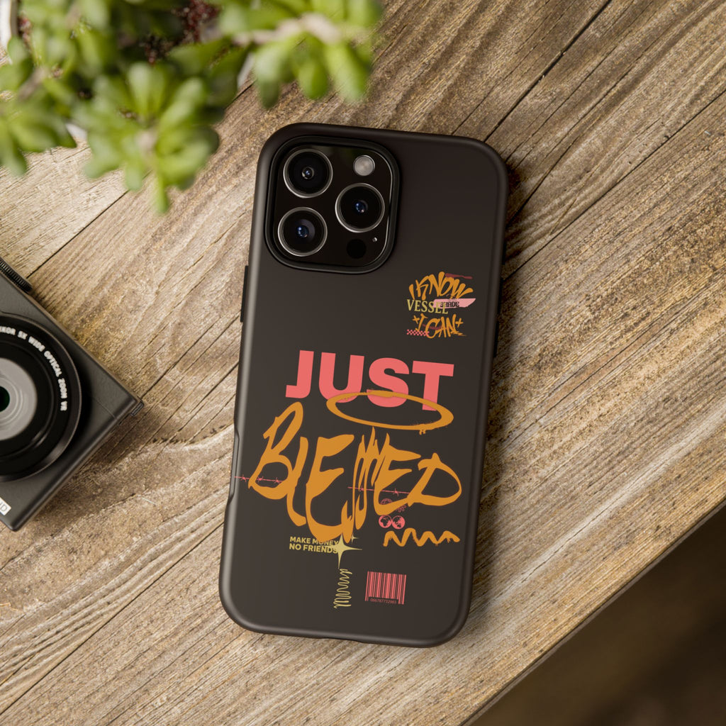 Phone Case — "Just Blessed" Bold Typographic Black Protective Case