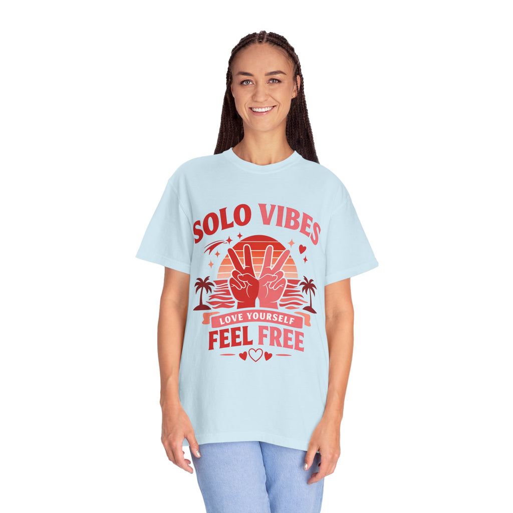 Solo Vibes T-Shirt — 'Love Yourself, Feel Free' Retro