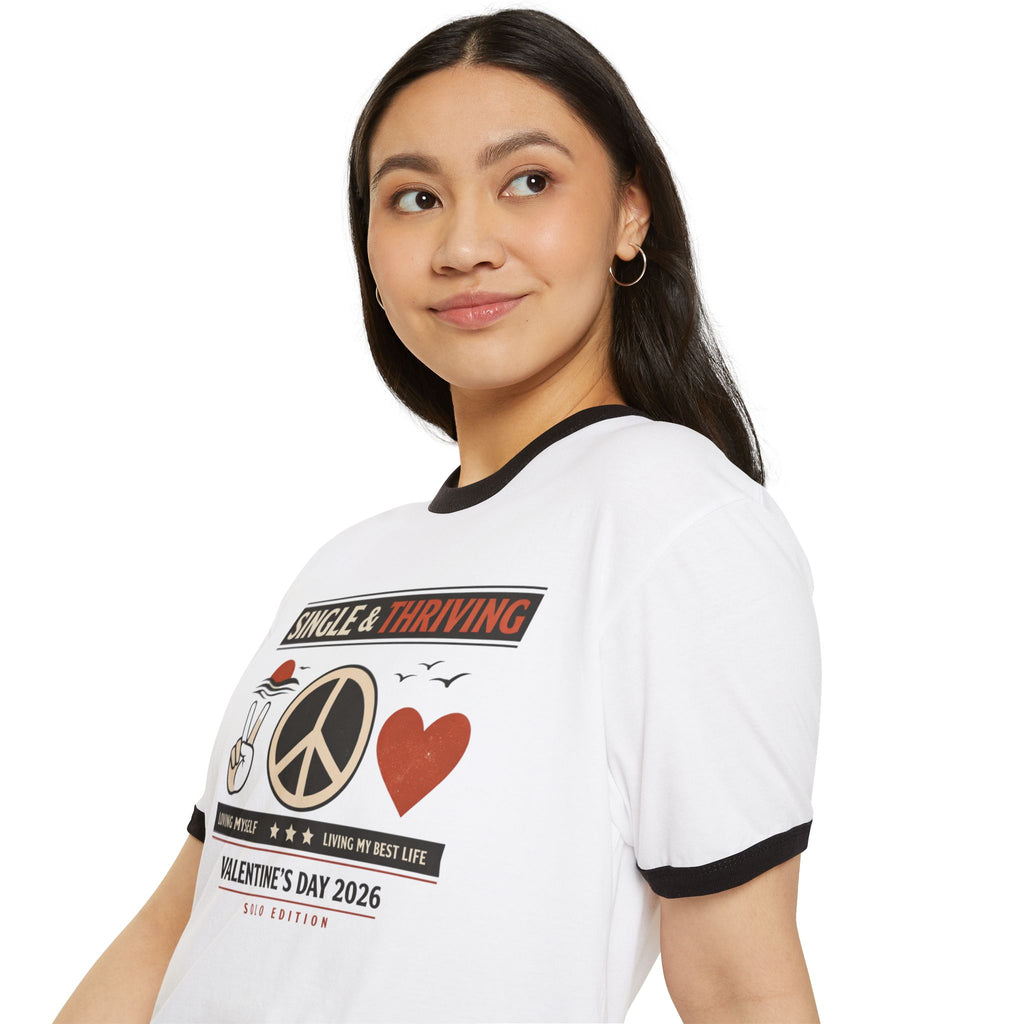 Single & Thriving Ringer T-Shirt – Valentine’s Day 2026 Peace + Self-Love Graphic Tee