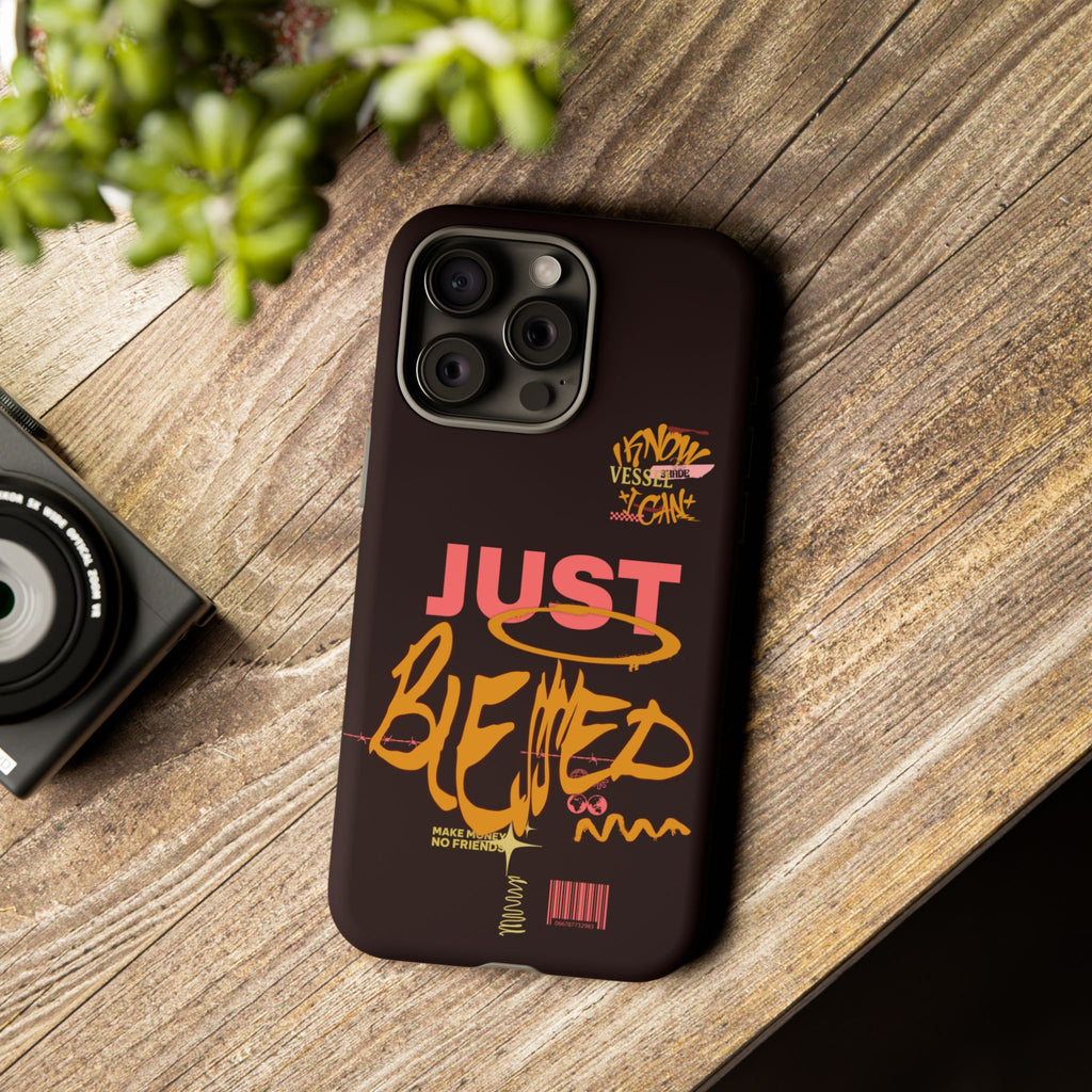 Phone Case — "Just Blessed" Bold Typographic Black Protective Case