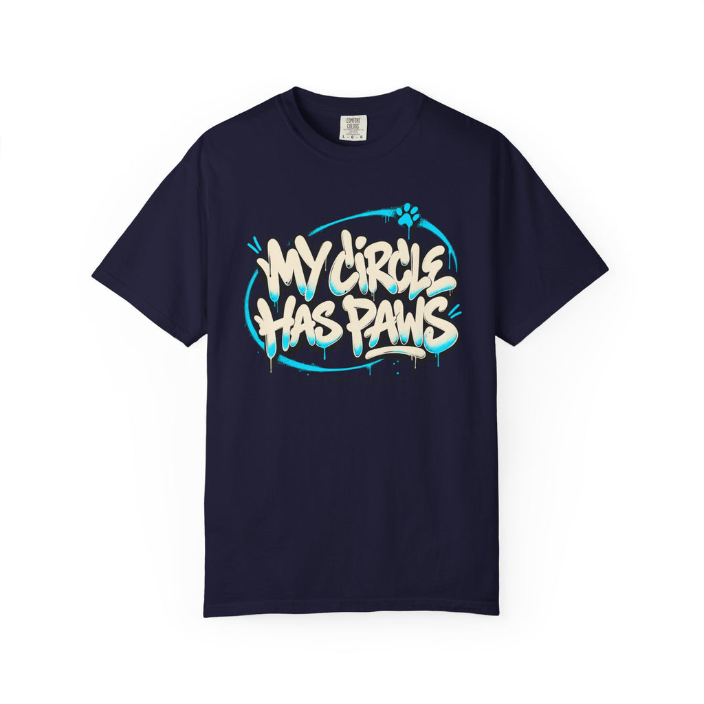 My Circle Has Paws Graffiti T-Shirt — Cute Pet Lover Tee