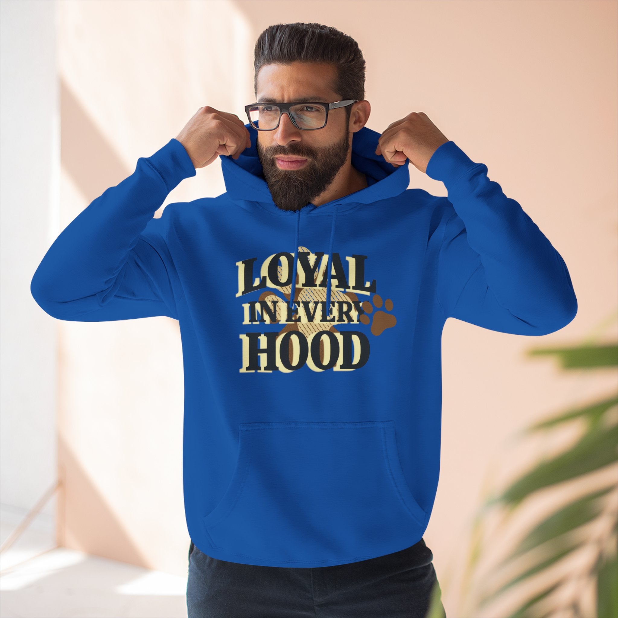 "Loyal in Every Hood" Fleece Three-Panel Hoodie